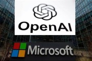 玉溪微软称与OpenAI合作关系持续深化 伙伴关系依然稳固